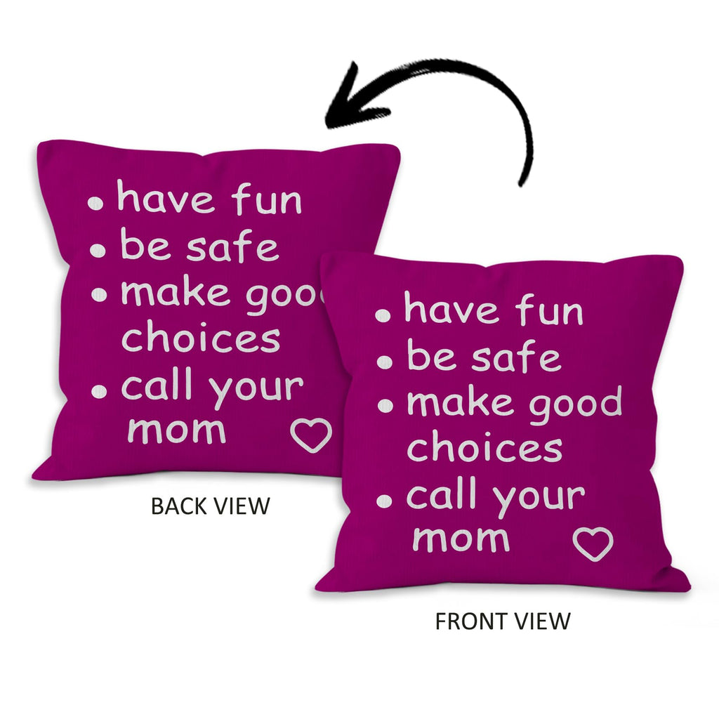 HIWX College Dorm Decor,Funny Have Fun Be Safe Make Good Choices Call Your Mom Decorative 18 x 18 Throw Pillow Cover,Call Your Mom Pillow,Throw Pillows for Dorm Bed Room Student Decor Pillowcase