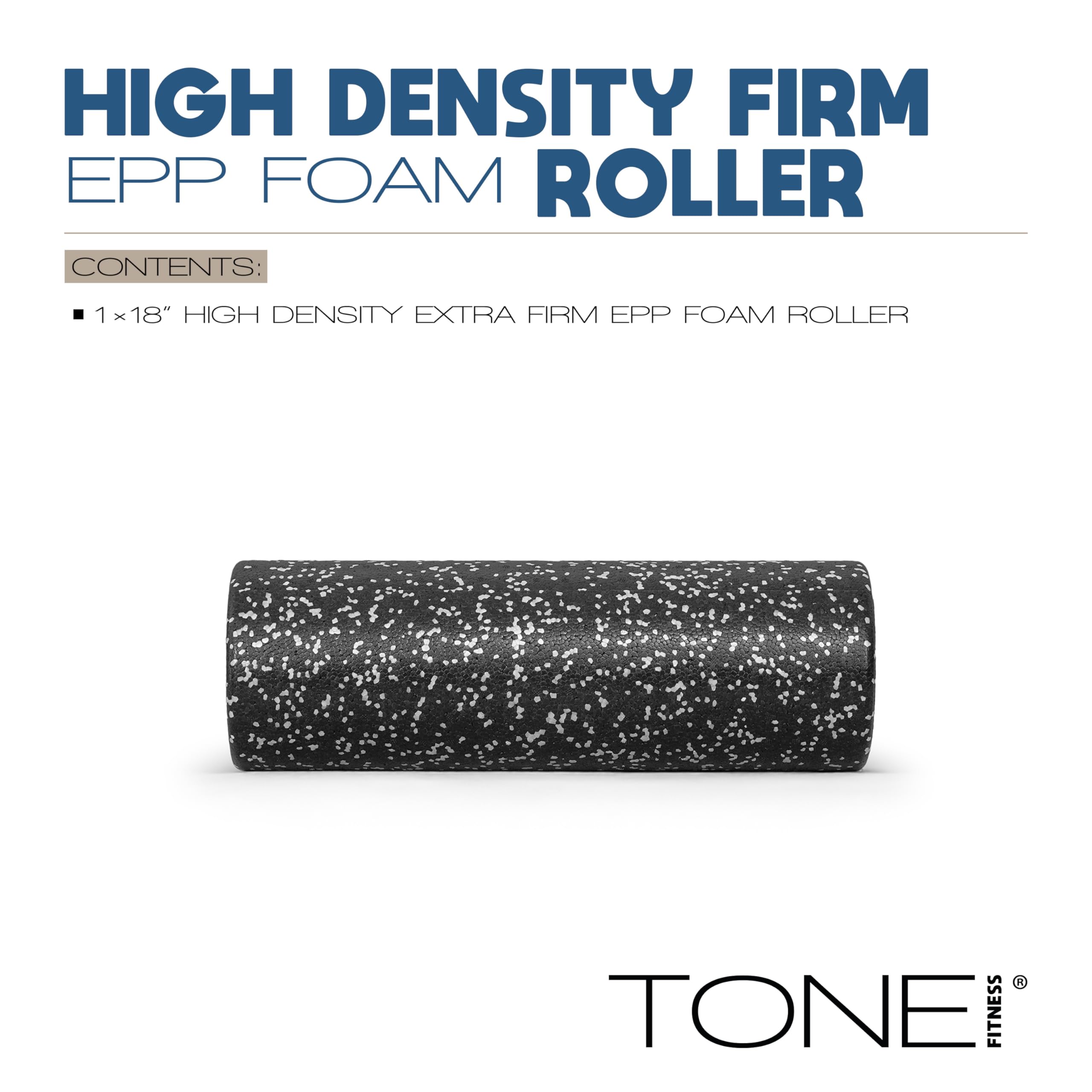 Tone Fitness High Density EPP Foam Exercise Foam Roller for Yoga, Pilates, Stretching, Massage, and Recovery | Multiple Sizes and Colors
