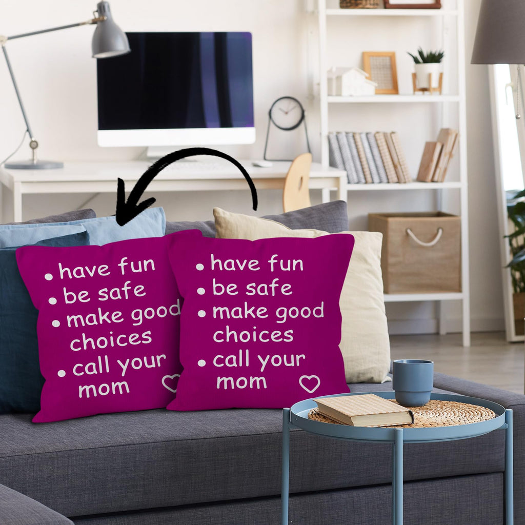 HIWX College Dorm Decor,Funny Have Fun Be Safe Make Good Choices Call Your Mom Decorative 18 x 18 Throw Pillow Cover,Call Your Mom Pillow,Throw Pillows for Dorm Bed Room Student Decor Pillowcase