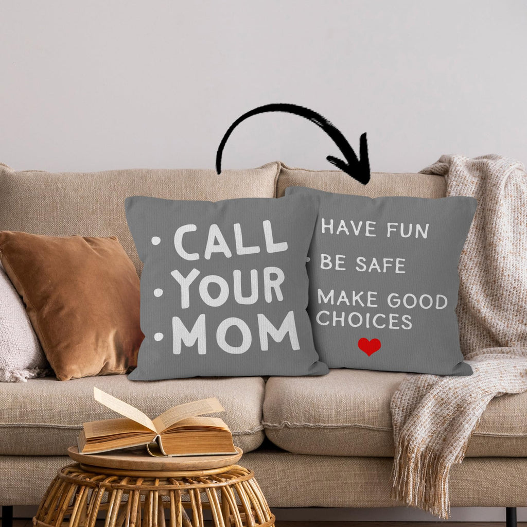 HIWX College Dorm Decor,Funny Have Fun Be Safe Make Good Choices Call Your Mom Decorative 18 x 18 Throw Pillow Cover,Call Your Mom Pillow,Throw Pillows for Dorm Bed Room Student Decor Pillowcase